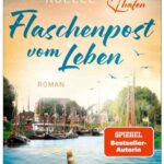 Cover Rezension Flaschenpost vom Leben Patricia Koelle