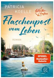 Cover Rezension Flaschenpost vom Leben Patricia Koelle