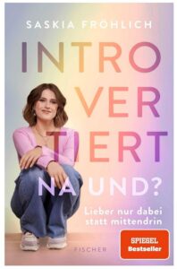 Cover Rezension Introvertiert na und Saskia Fröhlich