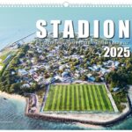 Kalender STADION 2025 Die ungewöhnlichsten Fussball-Arenen der Welt